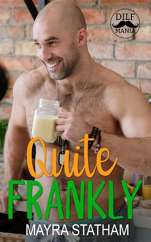 Quite Frankly: Dilf Mania (Paperback)