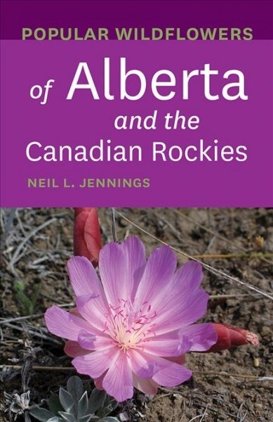 Popular Wildflowers of Alberta and the Canadian Rockies (Paperback)