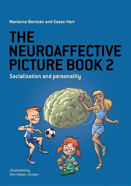 The Neuroaffective Picture Book 2: Socialization and Personality (Hardcover)
