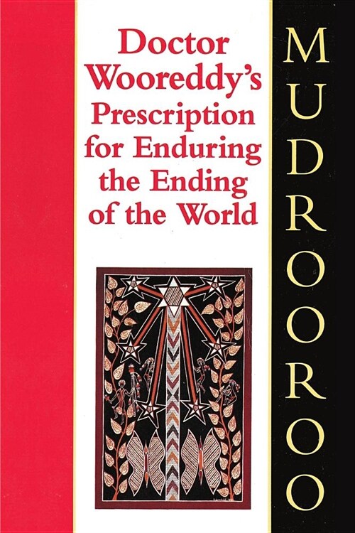 Doctor Wooreddys Prescription for Enduring the Ending of the World (Paperback)