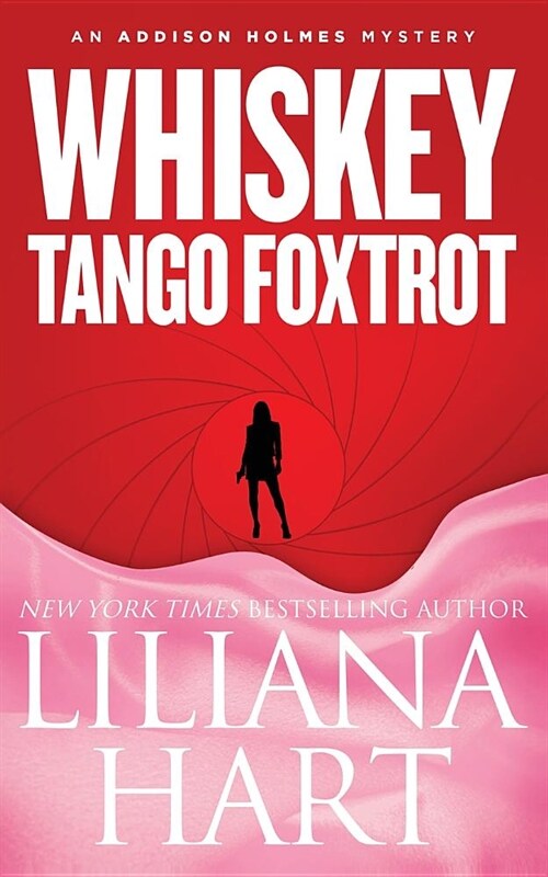 Whiskey Tango Foxtrot: An Addison Holmes Mystery (Paperback)