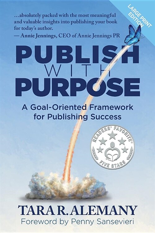 Publish with Purpose: A Goal-Oriented Framework for Publishing Success (Paperback)