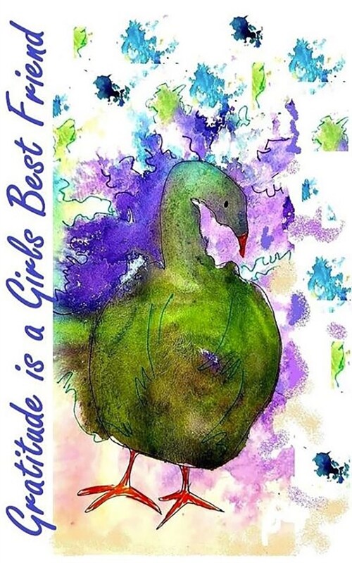 Gratitude is a Girls best Friend Purple and Green Peacock: 5 X 8 X 2 with 100 Lightly Lined Pages, Beautiful Cover, for Positive Energy a Great Day a (Paperback)