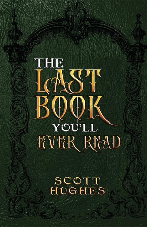 The Last Book Youll Ever Read (Paperback)