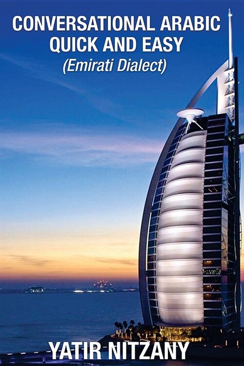 Conversational Arabic Quick and Easy: Emirati Dialect (Paperback)
