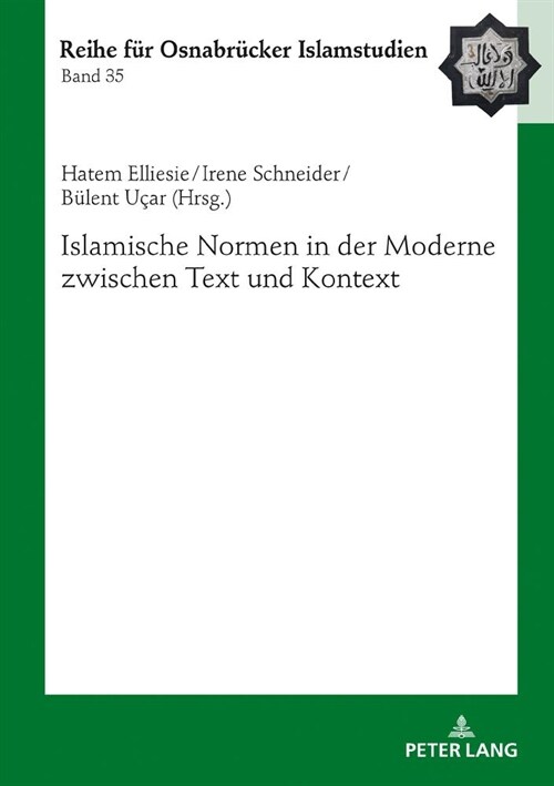 Islamische Normen in Der Moderne Zwischen Text Und Kontext (Hardcover)