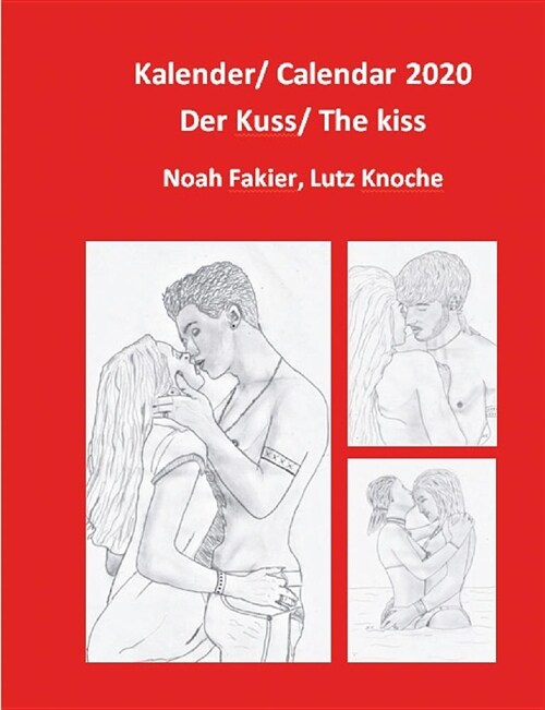 Kalender 2020/ Calendar 2020: Der Kuss/ The Kiss (Paperback)