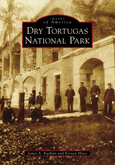 Dry Tortugas National Park (Paperback)