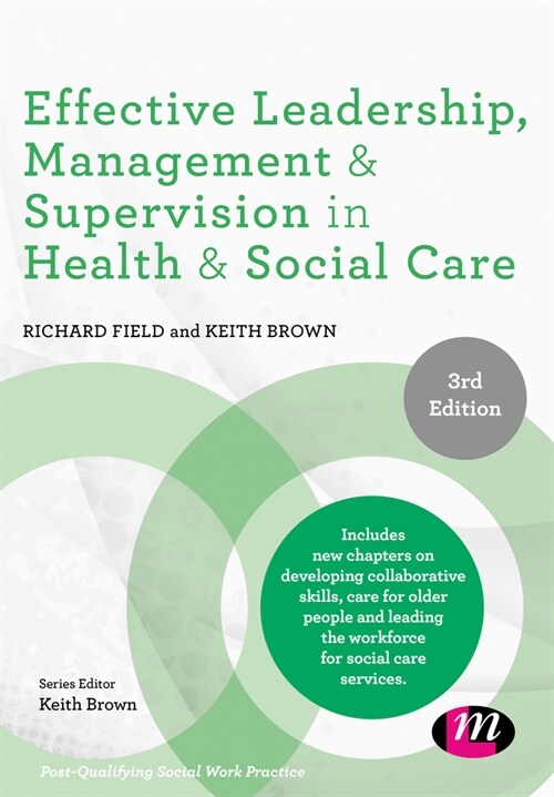 Effective Leadership, Management and Supervision in Health and Social Care (Hardcover, 3 Revised edition)