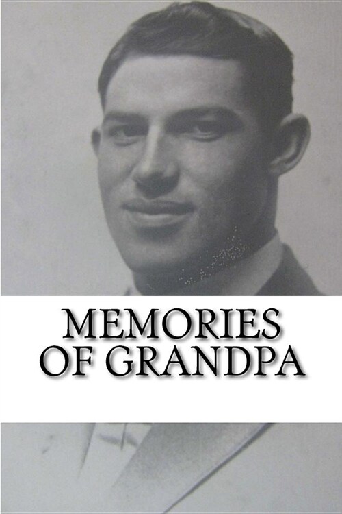 Memories of Grandpa (Paperback)