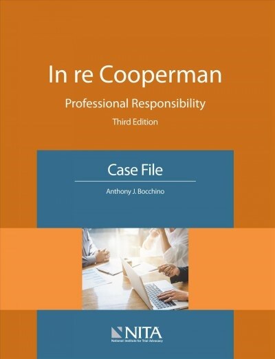 In Re Cooperman: Professional Responsibility, Case File (Paperback, 3)