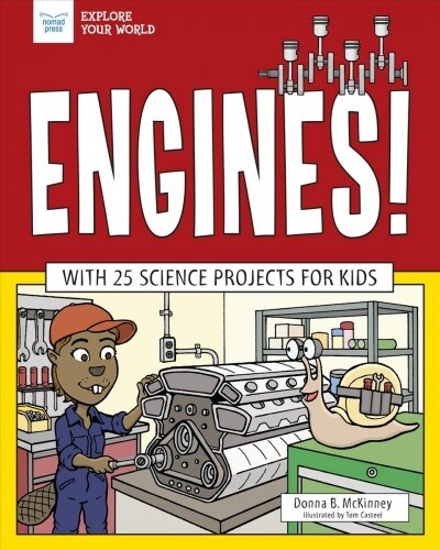 Engines!: With 25 Science Projects for Kids (Hardcover)