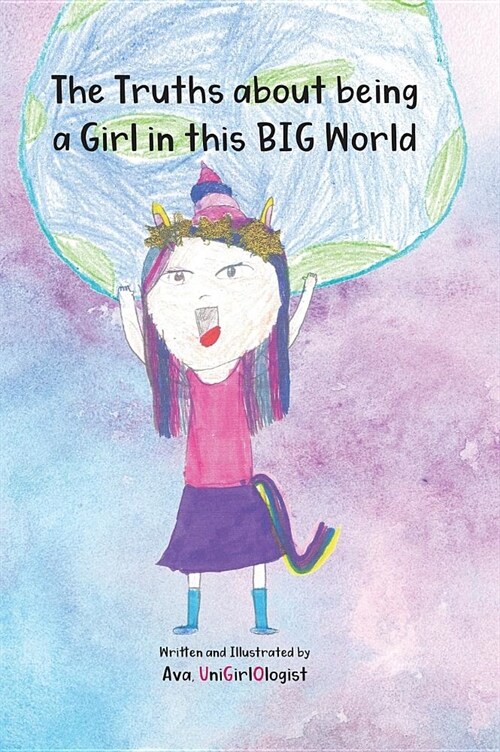 The Truths about being a Girl in this BIG World (Hardcover)