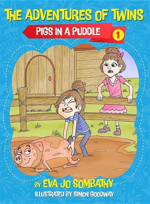 Pigs In A Puddle: The Adventures of Twins (Hardcover)