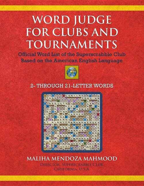 Word Judge for Clubs and Tournaments: Official Word List of the Superscrabble Club Based on the American English Language (Paperback)