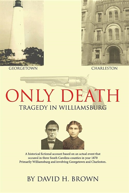 Only Death: Tragedy in Williamsburg (Paperback)