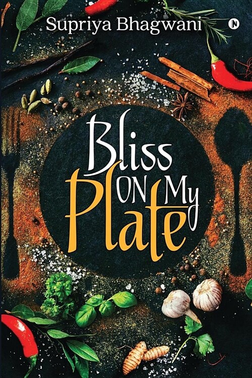 Bliss on My Plate (Paperback)