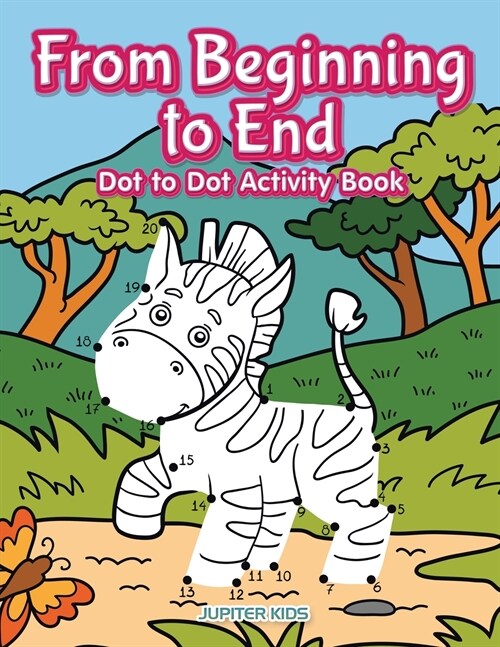 From Beginning to End Dot to Dot Activity Book (Paperback)