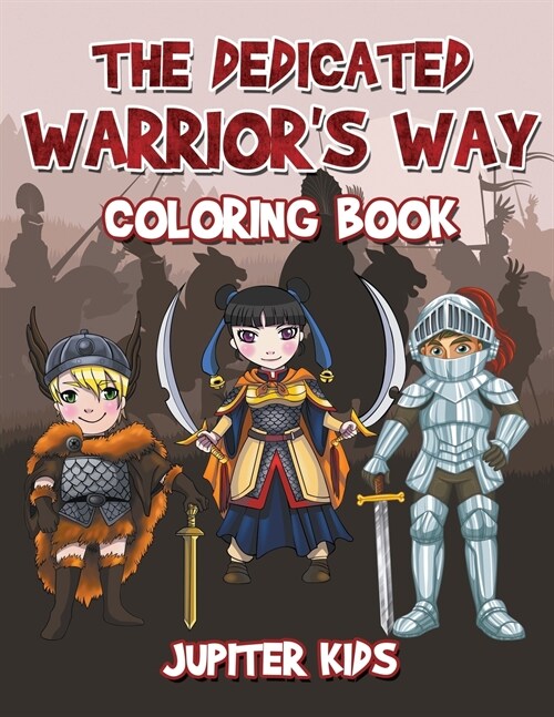 The Dedicated Warriors Way Coloring Book (Paperback)