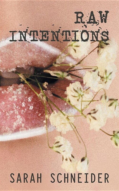 Raw Intentions (Paperback)