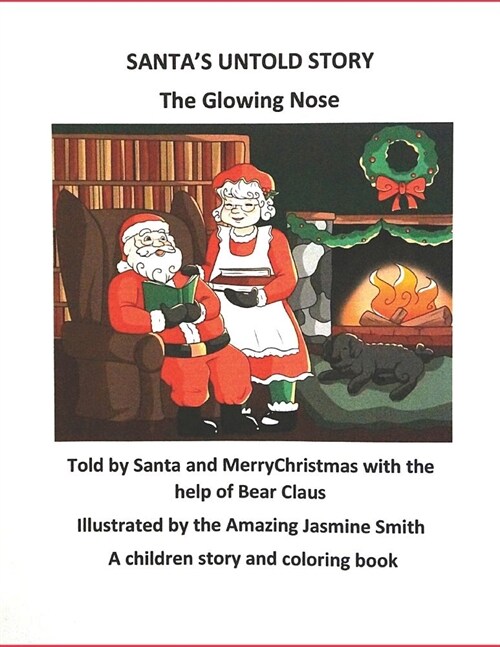 Santas Untold Story: The Glowing Nose (Paperback)