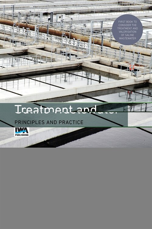 Treatment and Valorisation of Saline Wastewater: Principles and Practice (Paperback)