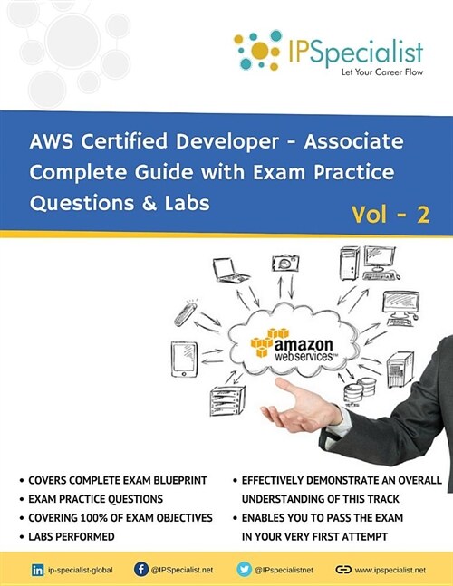 AWS Certified Developer Associate Complete Guide with Exam Practice Questions & Labs: Vol 2 (Paperback)