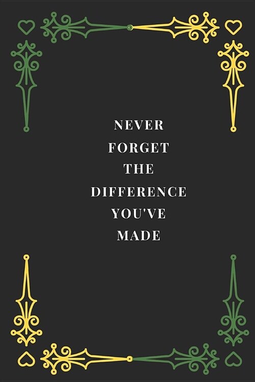 Never Forget The Difference Youve Made: Thank You Gift For Muslim Women (Paperback)