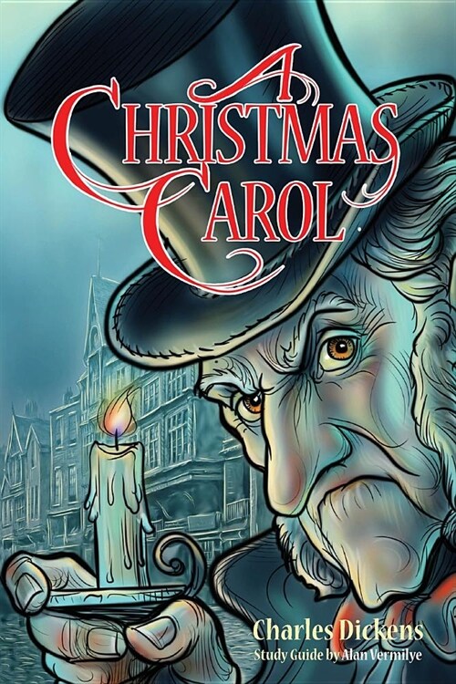 A Christmas Carol for Teens (Annotated including complete book, character summaries, and study guide): Book and Bible Study Guide for Teenagers Based (Paperback)