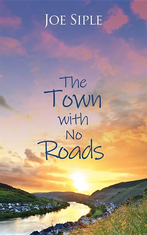 The Town with No Roads (Hardcover)