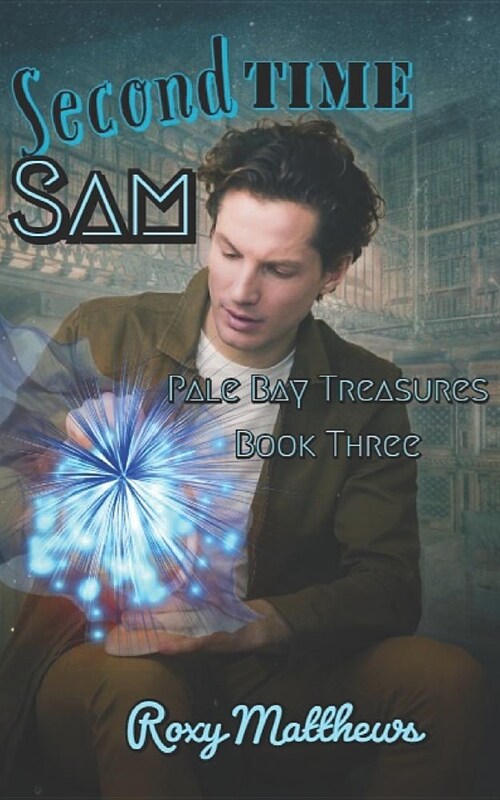 Second Time Sam: Pale Bay Treasures Book 3 (Paperback)