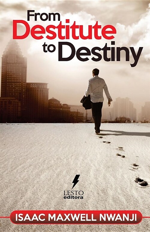 From Destitute to Destiny (Paperback)