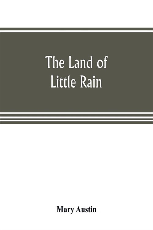 The land of little rain (Paperback)