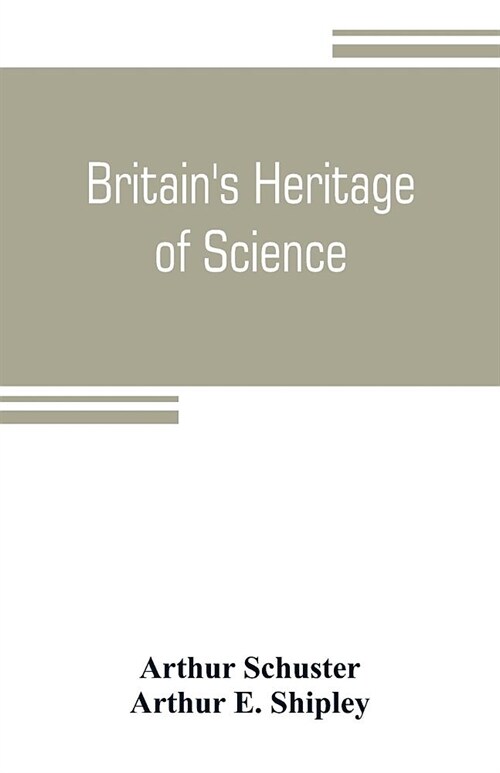 Britains heritage of science (Paperback)