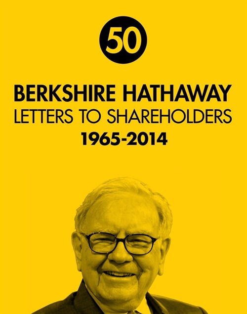 Berkshire Hathaway Letters to Shareholders 50th (Paperback)