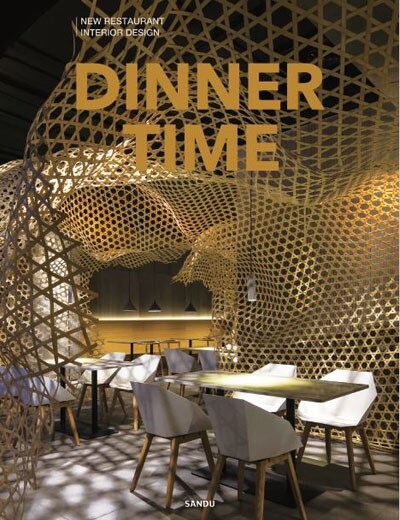 Dinner Time : New Restaurant Interior Design (Hardcover)