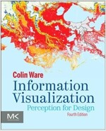 Information Visualization: Perception for Design (Paperback, 4)