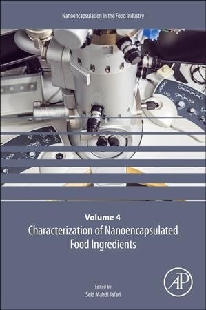 Characterization of Nanoencapsulated Food Ingredients: Volume 4 (Paperback)