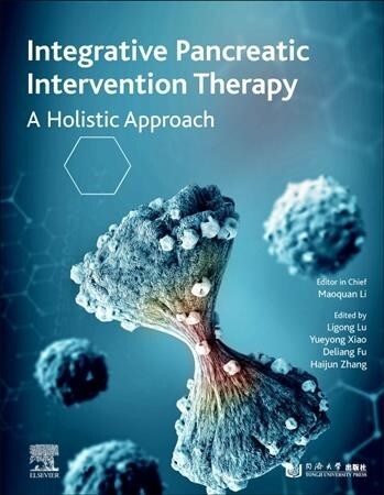 Integrative Pancreatic Intervention Therapy: A Holistic Approach (Hardcover)