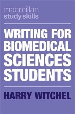 Writing for Biomedical Sciences Students (Paperback)