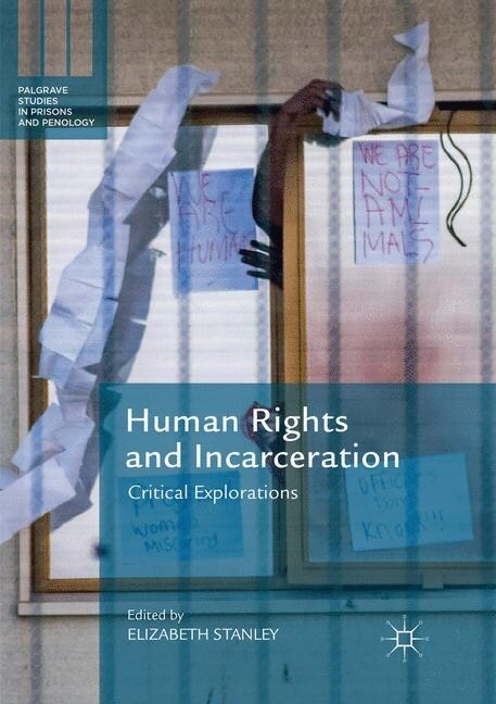 Human Rights and Incarceration: Critical Explorations (Paperback, Softcover Repri)