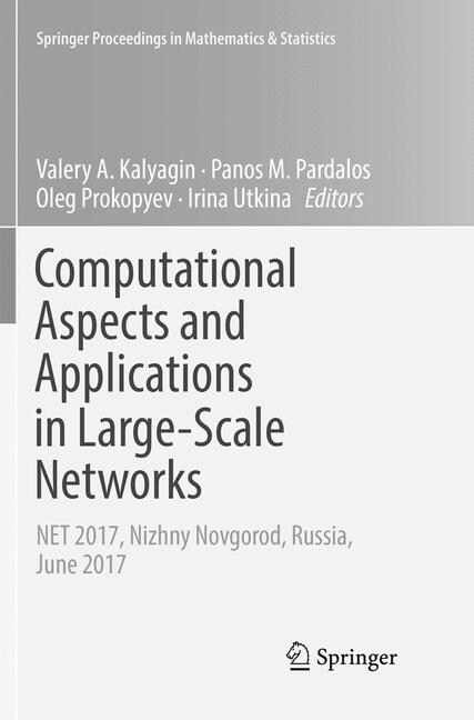Computational Aspects and Applications in Large-Scale Networks: Net 2017, Nizhny Novgorod, Russia, June 2017 (Paperback, Softcover Repri)