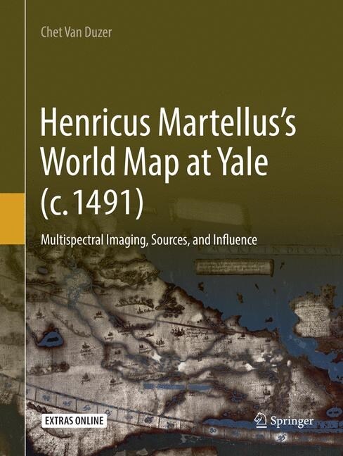 Henricus Martelluss World Map at Yale (C. 1491): Multispectral Imaging, Sources, and Influence (Paperback, Softcover Repri)