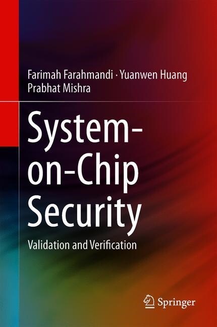 System-On-Chip Security: Validation and Verification (Hardcover, 2020)