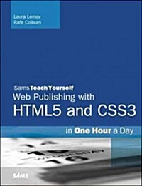 [중고] HTML, CSS & JavaScript Web Publishing in One Hour a Day, Sams Teach Yourself: Covering Html5, Css3, and Jquery (Paperback, 7, Revised)