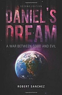 Daniels Dream: A War Between Good and Evil (Paperback, 2)