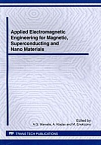 Applied Electromagnetic Engineering for Magnetic, Superconducting and Nano Materials (Paperback)