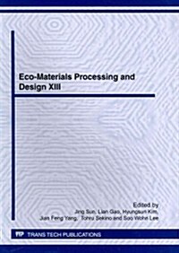 Eco-Materials Processing and Design XIII (Paperback)