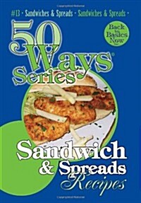 Sandwiches & Spread Recipes (Paperback, 2nd)