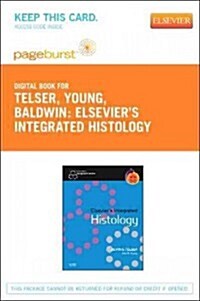 Elseviers Integrated Histology - Elsevier eBook on Vitalsource (Retail Access Card): With Student Consult Online Access (Hardcover)